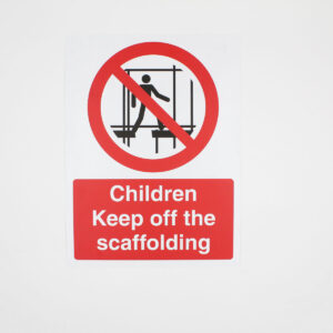 Children Keep off Scaffolding Sign